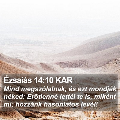Ézsaiás 14:10 KAR Bible Verse Image