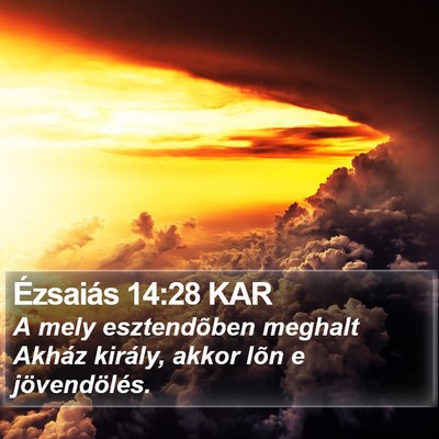 Ézsaiás 14:28 KAR Bible Verse Image