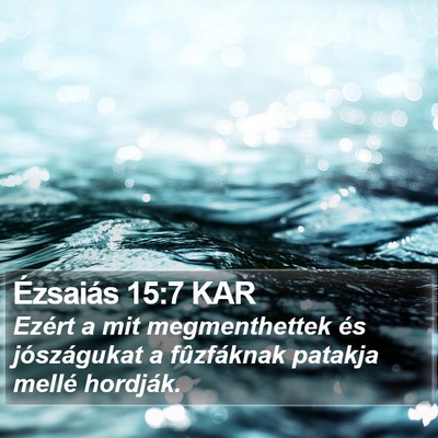 Ézsaiás 15:7 KAR Bible Verse Image