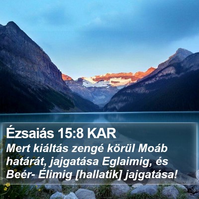 Ézsaiás 15:8 KAR Bible Verse Image