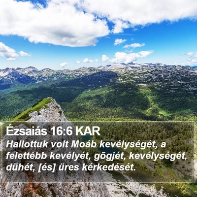 Ézsaiás 16:6 KAR Bible Verse Image
