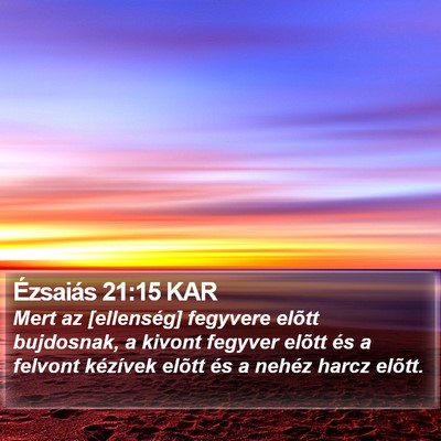 Ézsaiás 21:15 KAR Bible Verse Image