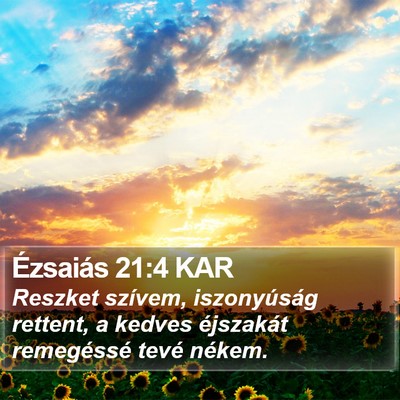 Ézsaiás 21:4 KAR Bible Verse Image