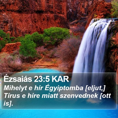 Ézsaiás 23:5 KAR Bible Verse Image