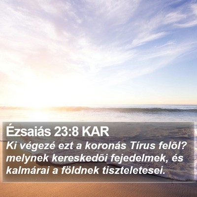 Ézsaiás 23:8 KAR Bible Verse Image