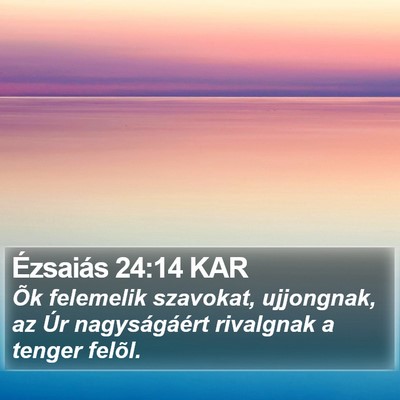 Ézsaiás 24:14 KAR Bible Verse Image
