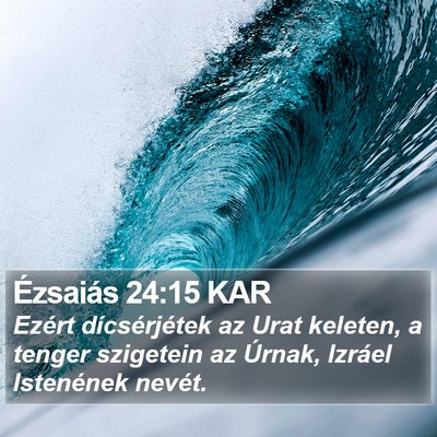 Ézsaiás 24:15 KAR Bible Verse Image