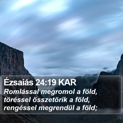 Ézsaiás 24:19 KAR Bible Verse Image