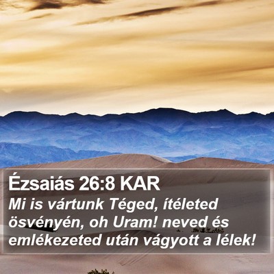 Ézsaiás 26:8 KAR Bible Verse Image