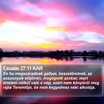 Ézsaiás 27:11 KAR Bible Verse Image