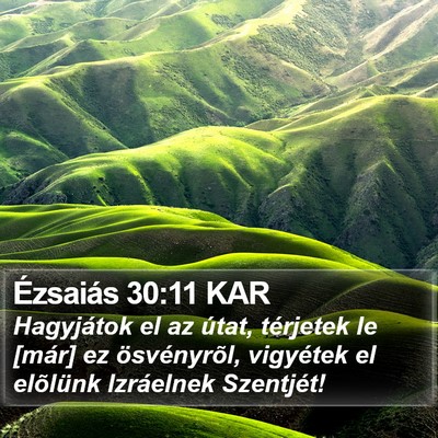 Ézsaiás 30:11 KAR Bible Verse Image