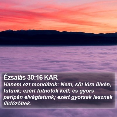 Ézsaiás 30:16 KAR Bible Verse Image