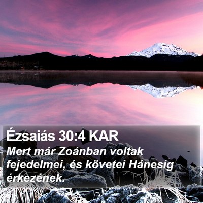 Ézsaiás 30:4 KAR Bible Verse Image