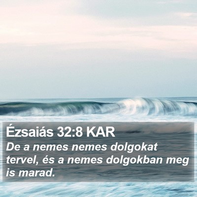 Ézsaiás 32:8 KAR Bible Verse Image