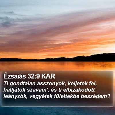 Ézsaiás 32:9 KAR Bible Verse Image