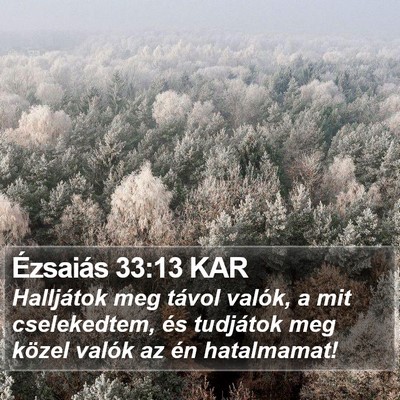 Ézsaiás 33:13 KAR Bible Verse Image