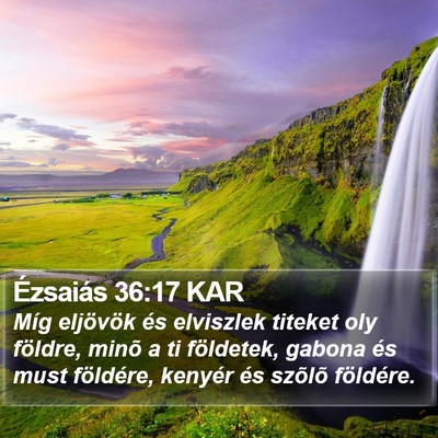 Ézsaiás 36:17 KAR Bible Verse Image