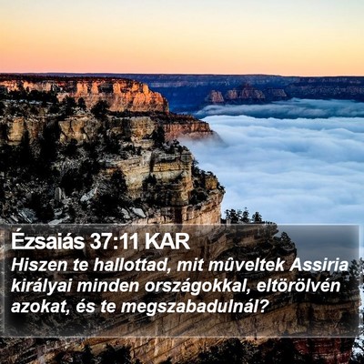 Ézsaiás 37:11 KAR Bible Verse Image