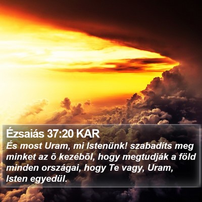 Ézsaiás 37:20 KAR Bible Verse Image