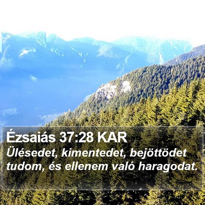 Ézsaiás 37:28 KAR Bible Verse Image