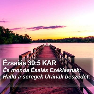 Ézsaiás 39:5 KAR Bible Verse Image