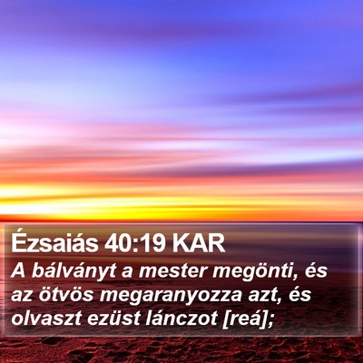 Ézsaiás 40:19 KAR Bible Verse Image