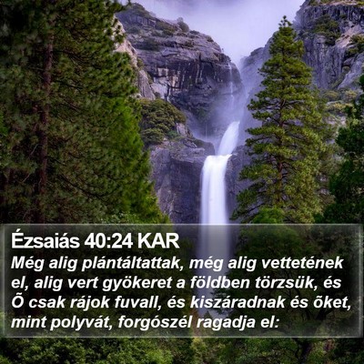 Ézsaiás 40:24 KAR Bible Verse Image