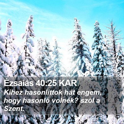 Ézsaiás 40:25 KAR Bible Verse Image