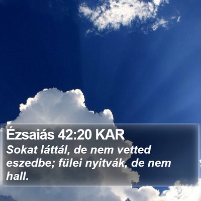 Ézsaiás 42:20 KAR Bible Verse Image