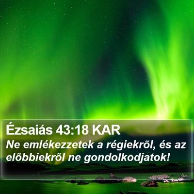 Ézsaiás 43:18 KAR Bible Verse Image
