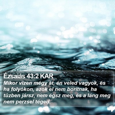 Ézsaiás 43:2 KAR Bible Verse Image
