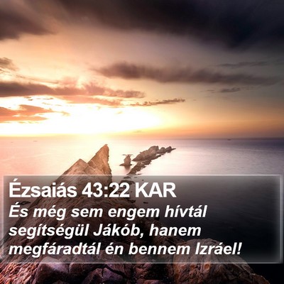 Ézsaiás 43:22 KAR Bible Verse Image