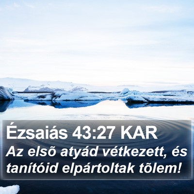 Ézsaiás 43:27 KAR Bible Verse Image