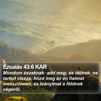 Ézsaiás 43:6 KAR Bible Verse Image