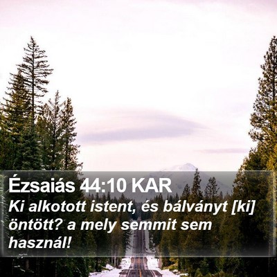 Ézsaiás 44:10 KAR Bible Verse Image