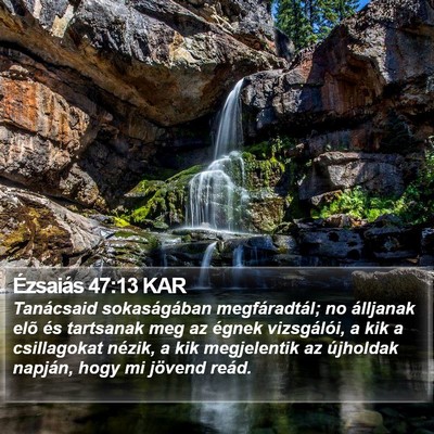 Ézsaiás 47:13 KAR Bible Verse Image