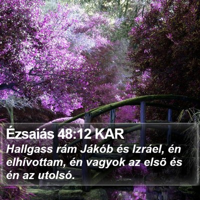 Ézsaiás 48:12 KAR Bible Verse Image