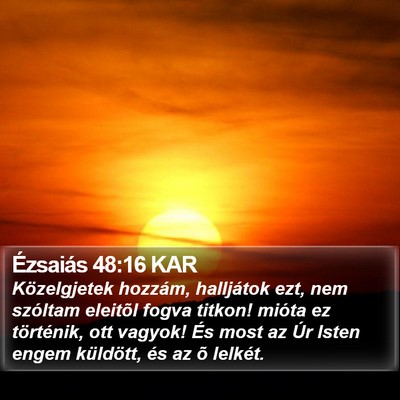 Ézsaiás 48:16 KAR Bible Verse Image