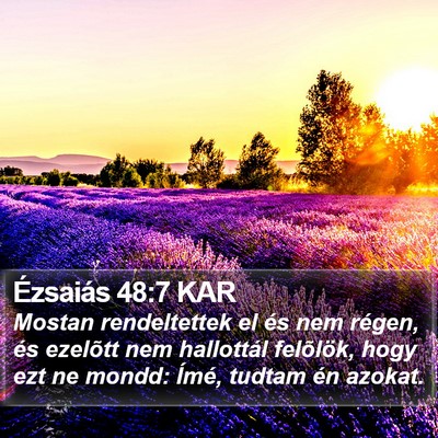 Ézsaiás 48:7 KAR Bible Verse Image