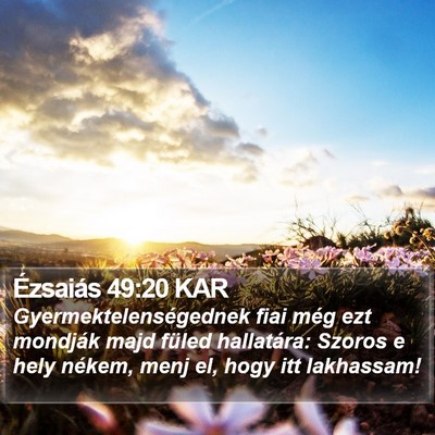 Ézsaiás 49:20 KAR Bible Verse Image