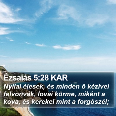 Ézsaiás 5:28 KAR Bible Verse Image