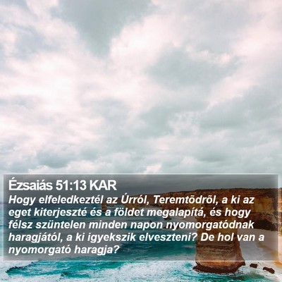 Ézsaiás 51:13 KAR Bible Verse Image