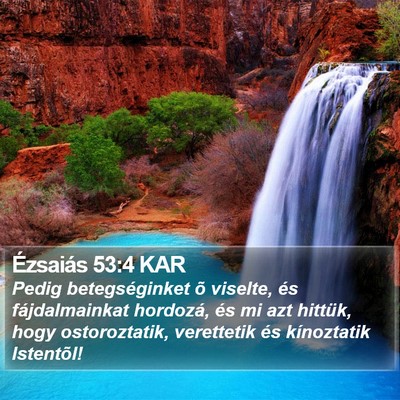 Ézsaiás 53:4 KAR Bible Verse Image