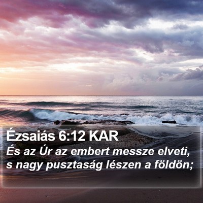 Ézsaiás 6:12 KAR Bible Verse Image