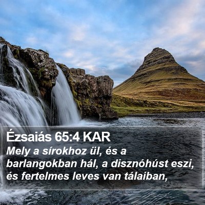 Ézsaiás 65:4 KAR Bible Verse Image