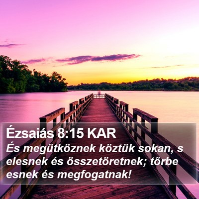 Ézsaiás 8:15 KAR Bible Verse Image