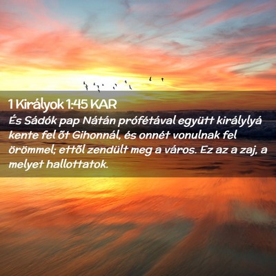 Picture 02 - 1 Királyok 1:45 KAR - És Sádók pap Nátán prófétával együtt - Bible Verse Picture
