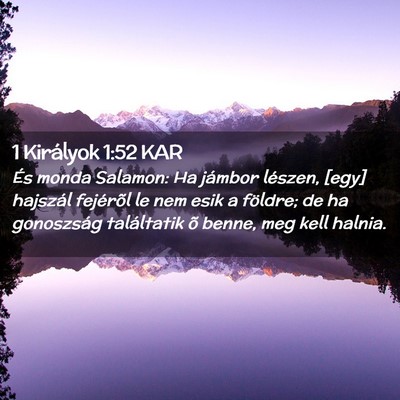 Picture 02 - 1 Királyok 1:52 KAR - És monda Salamon: Ha jámbor lészen, [egy] - Bible Verse Picture