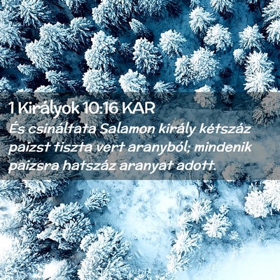 Picture 02 - 1 Királyok 10:16 KAR - És csináltata Salamon király kétszáz paizst - Bible Verse Picture