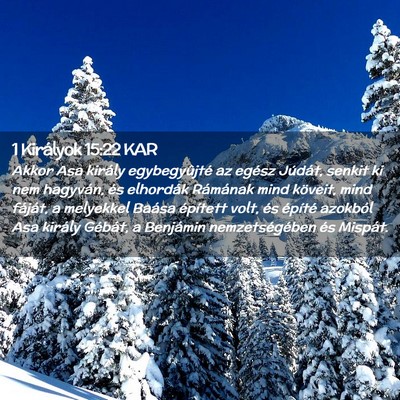 Picture 02 - 1 Királyok 15:22 KAR - Akkor Asa király egybegyûjté az egész - Bible Verse Picture